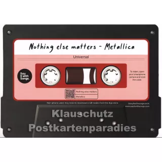 "Say it with songs" Postkarte | Nothing else matters - Metallica