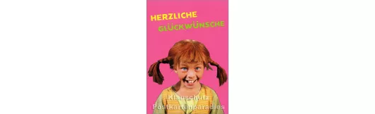 Pippi Langstrumpf - Glückwünsche | Postkarte