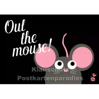 Out the mouse | Denglish Postkarte von den Mainspatzen
